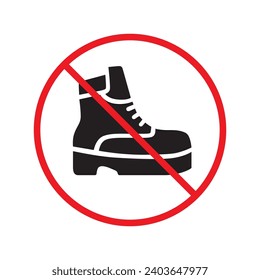 Forbidden Prohibited Warning, caution, attention, restriction label danger. No boots vector icon. Do not use boots sign design. No boot symbol flat pictogram. 