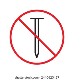 Forbidden Prohibited Warning, caution, attention, restriction label danger. No screw vector icon. Do not use nails sign design. No screw symbol flat pictogram. 
