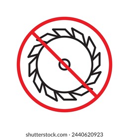 Forbidden Prohibited Warning, caution, attention, restriction label danger. Do not use industrial saw vector icon. Saw flat sign design. Saw symbol pictogram