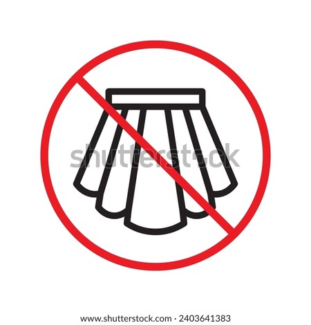 Forbidden Prohibited Warning, caution, attention, restriction label danger. No women skirt vector icon. Do not wear skirt sign design. No skirt symbol flat pictogram. No skirt icon