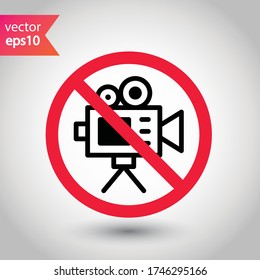 Forbidden recording icon. No video camera vector sign. Prohibited video film icon. Warning, caution, attention, restriction. No rec movie icon. EPS 10 flat symbol.