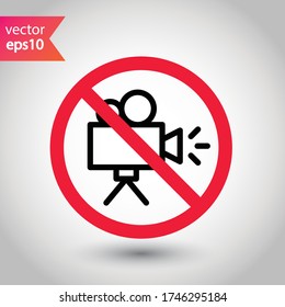 Forbidden recording icon. No video camera vector sign. Prohibited video film icon. Warning, caution, attention, restriction. No rec movie icon. EPS 10 flat symbol.