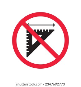 Forbidden ruler icon. Warning, caution, attention, restriction, label. Ruler icon. Ruler vector icon. Measure flat sign design  pictogram symbol. No scale icon