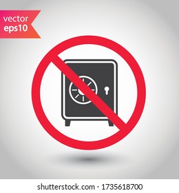 Forbidden safe icon. Warning, caution, attention, restriction, label. Bank safe box icon. Safe lock vector icon. Money safe flat sign design. EPS 10 pictogram symbol. No vault icon