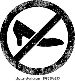 Forbidden shoes icon with scratched effect. Isolated vector forbidden shoes icon image with grunge rubber texture on a white background.