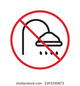 Forbidden shower icon. No shower vector sign. Prohibited Warning shower icon.  Caution or attention concept. No shower restriction icon. Bath symbol pictogram UX UI