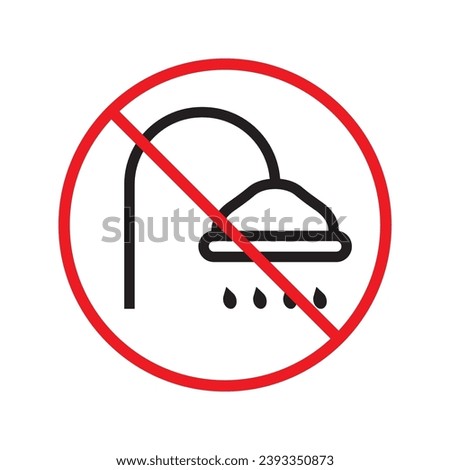 Forbidden shower icon. No shower vector sign. Prohibited Warning shower icon.  Caution or attention concept. No shower restriction icon. Bath symbol pictogram UX UI