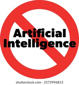 Forbidden sign against AI artificial intelligence.