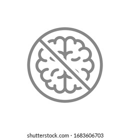 Forbidden Sign With A Brain Line Icon. Brain Transplantation, Amputation Internal Organ, Transplant Rejection Symbol