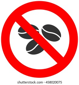 Forbidden sign with coffee beans icon isolated on white background. Drinking coffee is prohibited vector illustration. Coffee bean is not allowed image. Coffee beans are banned.