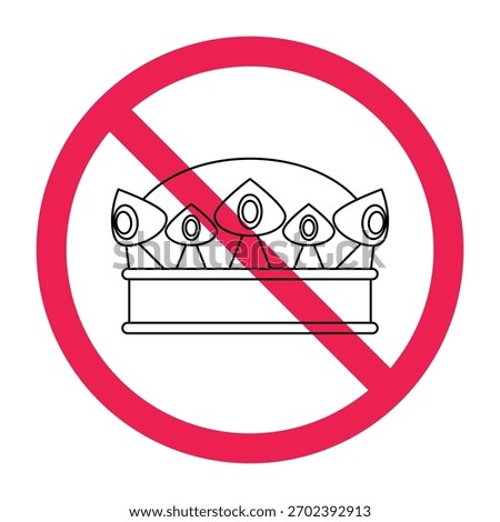 Forbidden sign with crown icon, no king sign, no crown sign, say no to political dynasties, flat vector illustration
