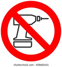 Forbidden sign with drill icon isolated on white background. Drill is prohibited vector illustration. Drill is not allowed image. Drills are banned.