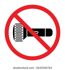 Forbidden sign with flashlight icon, no torch light allowed sign, flashlights prohibition symbol, do not use flashlight sign
