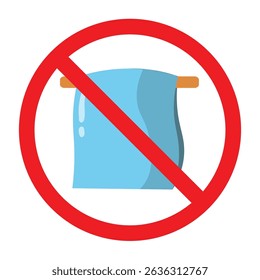 Forbidden sign with hanging bath towel icon, no towel allowed sign, towel prohibition sign
