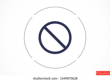 Forbidden sign isolated stock vector icon illustration. Forbidden sign Do not entry line icon; Forbidden sign prohibition sign; forbidden not allowed vector graphics