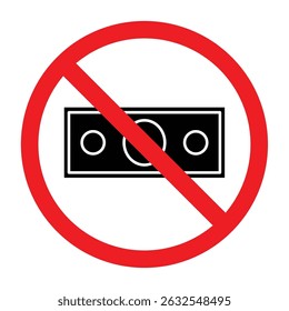 Forbidden sign with paper money cash icon, no money allowed sign, paper money prohibition symbol, do not pay sign, no banknote symbol