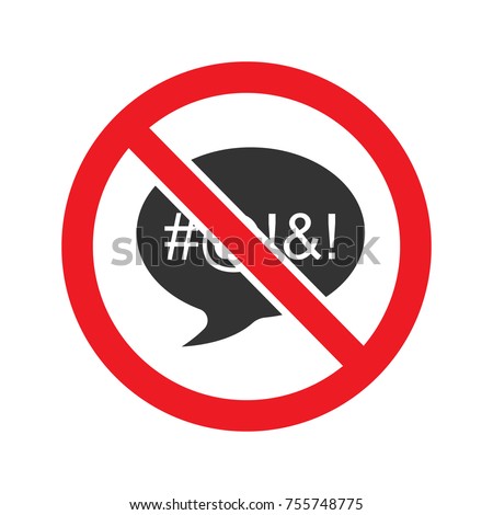Forbidden sign with speech bubble glyph icon. Stop silhouette symbol. Dirty language prohibition. Negative space. Vector isolated illustration