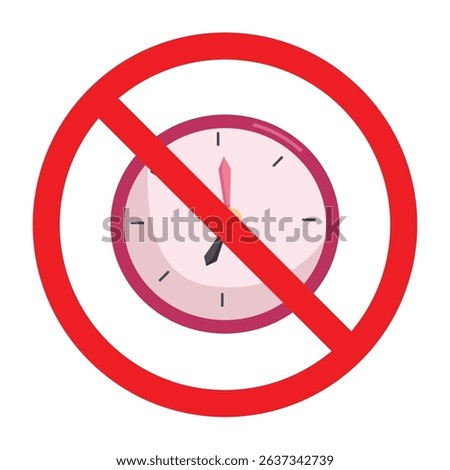 Forbidden sign with wall clock icon, no clock allowed sign, clock prohibition sign, there is no time