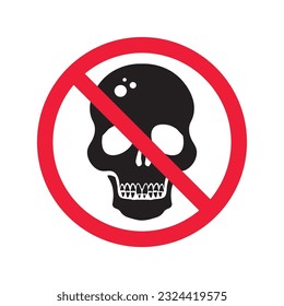 Forbidden skull icon. No cranium vector sign. Prohibited Warning skull icon.  Caution or attention concept. No braincase restriction icon. EPS 10 flat symbol pictogram