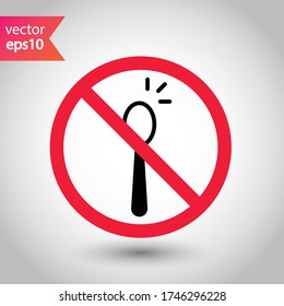 Forbidden spon vector icon. Prohibited Warning, caution, attention, restriction label, ban,  danger. No spoon flat sign design. Do not use spoon symbol pictogram