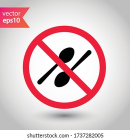 Forbidden spoon vector icon. Prohibited Warning, caution, attention, restriction label danger. No spoon flat sign design. Do not use spoon symbol pictogram