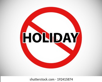 Forbidden Symbol No Holiday