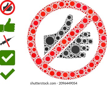 Forbidden thumb up mosaic icon. Vector mosaic is done with randomized virulent elements. Virulent mosaic forbidden thumb up icon and bonus icons. Forbidden thumb up mosaic for pandemic templates.
