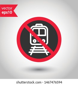 Forbidden train icon. No subway icon. Caution railway train vector sign. Prohibited train icon. Warning, caution, attention, restriction flat sign design. EPS 10  