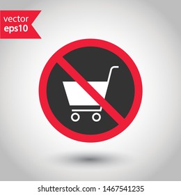 Forbidden trolley icon. No trolley vector sign. Warning, caution, attention, restriction. No basket icon. EPS 10 flat symbol.