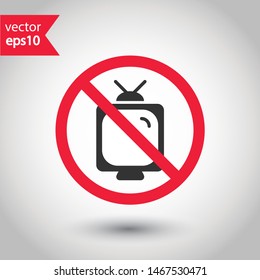 Forbidden TV icon. No old TV vector sign. Prohibited video watching icon. Warning, caution, attention, restriction. No television icon. EPS 10 flat symbol.