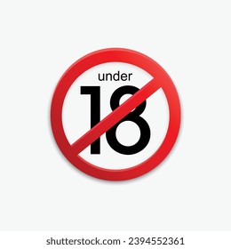 Forbidden under 18 years old sign. Adults only sign. Vector illustration. 