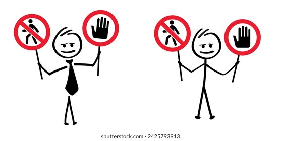 Forbidden to walk or walking. Do not enter, danger warning. Traffic icon. Stop sign. Stickman or stick figures man holding a signboard. Stop no crosswalk or walkway.