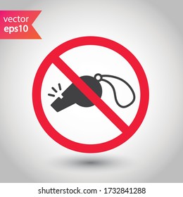 Forbidden whistle icon. No whistle  vector sign. Prohibited Warning, caution, attention, restriction. No whistle icon. EPS 10 flat symbol pictogram
