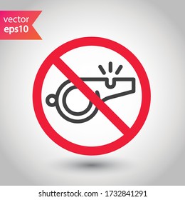 Icono de silbato prohibido. No hay señal de vector silbante. Advertencia prohibida, precaución, atención, restricción. No hay un icono para silbar. Pictograma de símbolo plano EPS 10