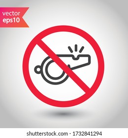 Forbidden whistle icon. No whistle  vector sign. Prohibited Warning, caution, attention, restriction. No whistle icon. EPS 10 flat symbol pictogram