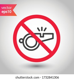 Icono de silbato prohibido. No hay señal de vector silbante. Advertencia prohibida, precaución, atención, restricción. No hay un icono para silbar. Pictograma de símbolo plano EPS 10