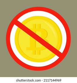 The forbidding sign of bitcoin. Concept of ban cryptocurrencies. Vector illustration.