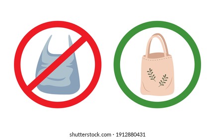 Forbidding sign icon of plastic bag and eco friendly reusable shopping bag. Zero waste concept. A call to save the planet. Vector flat illustration