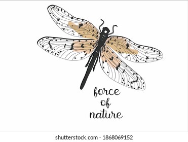 force of nature dragonfly butterflies and daisies positive quote flower design margarita 
mariposa
stationery,mug,t shirt,phone case fashion slogan  style spring summer sticker and etc