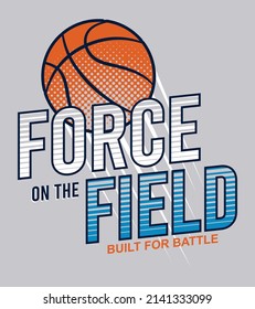 force on the field, built for battle