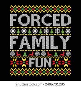 Forced Family Fun, Merry Christmas T-shirt Design