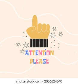 Forefinger hand sign gesture with Attention Please text. Colorful vector flat illustration for sticker, t-shirt print, poster