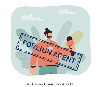 Foreign agent stamp on journalist with microphone. Political activist or protester with opposing opinion of government flat vector illustration. Politics, security, media, law, journalism concept