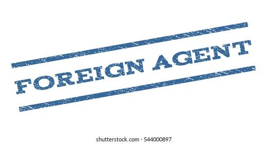 Foreign Agent watermark stamp. Text caption between parallel lines with grunge design style. Rubber seal stamp with scratched texture. Vector cobalt blue color ink imprint on a white background.