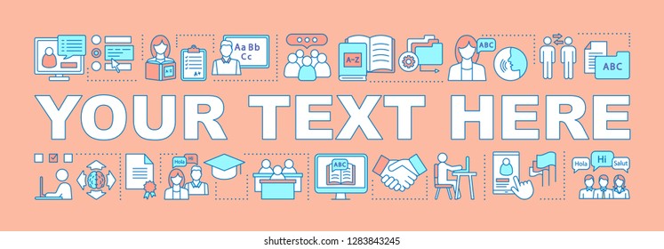 Foreign language learning word concepts banner. Your text here. Language, courses, school, lessons. Isolated lettering typography idea with linear icons. Vector outline illustration