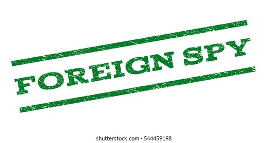 Foreign Spy watermark stamp. Text tag between parallel lines with grunge design style. Rubber seal stamp with dirty texture. Vector green color ink imprint on a white background.