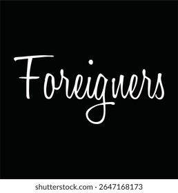 texto de estrangeiros para impressão de camiseta e outros usos sobre fundo preto.