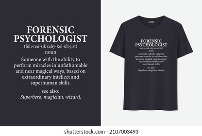 Forensic Psychologist T Shirt Design