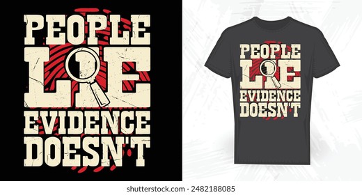 Forensic Scientist Funny Forensic T-shirt Design