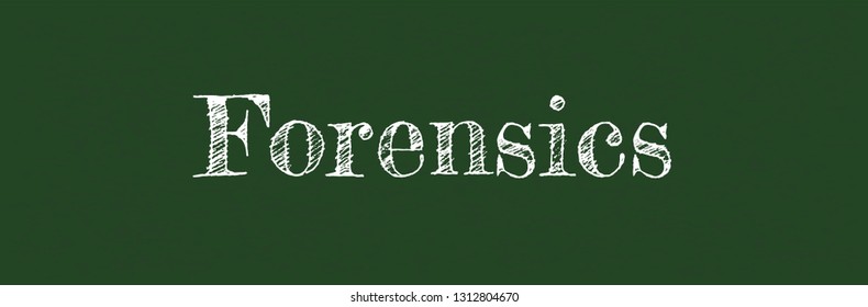 Forensics Word Concept Forensics On Chalkboard Stock Vector (Royalty ...